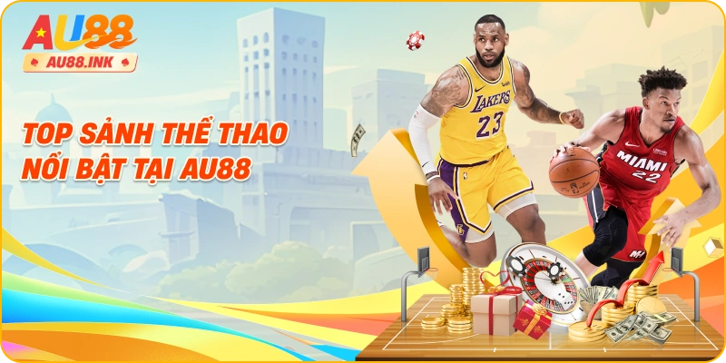 Top sảnh thể thao nổi bật tại AU88